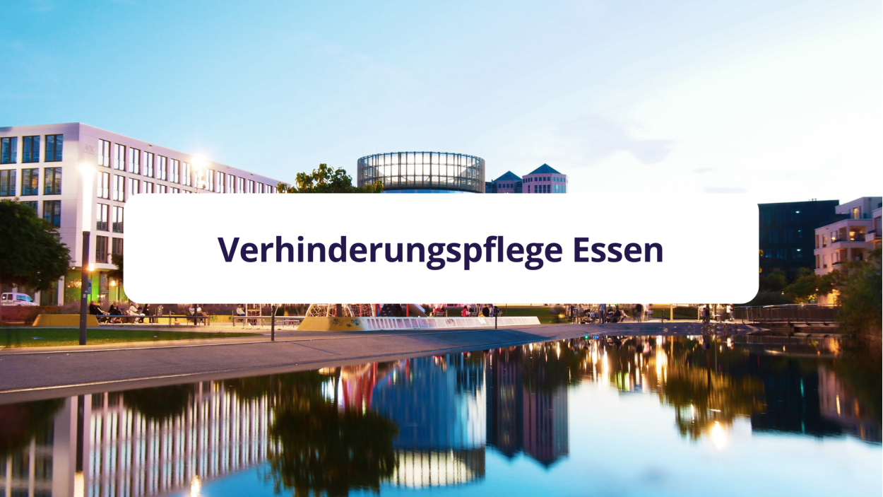 Pflegekräfte zur passgenauen Unterstützung der häuslichen Pflege in Essen finden