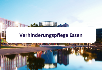 Pflegekräfte zur passgenauen Unterstützung der häuslichen Pflege in Essen finden