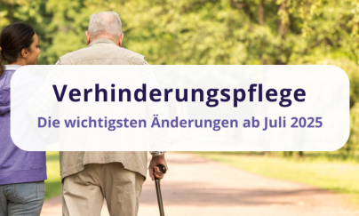 Verhinderungspflege ab 1. Juli 2025: Was sich ändert