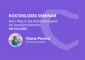 Mein Weg in die Selbstständigkeit als Krankenschwester mit Diana!